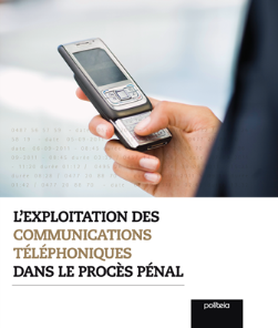 Exploitation des communications téléph. dans le procès pénal