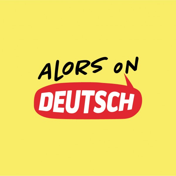 alors on deutsch?